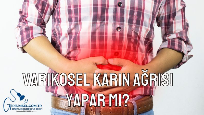 Varikosel karın ağrısı